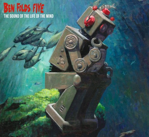 Ben Folds Five/Sound Of The Life Of The Mind